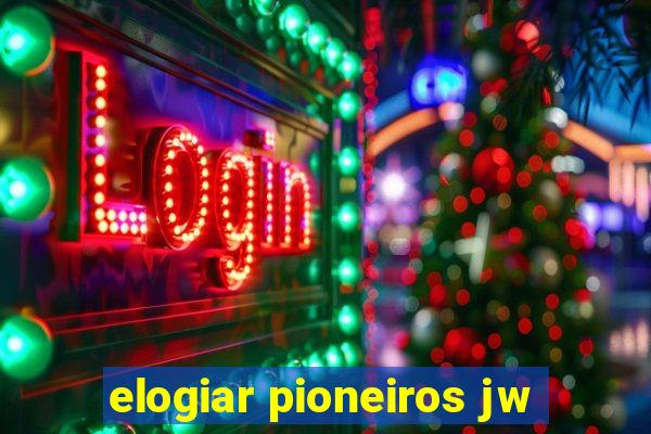 elogiar pioneiros jw